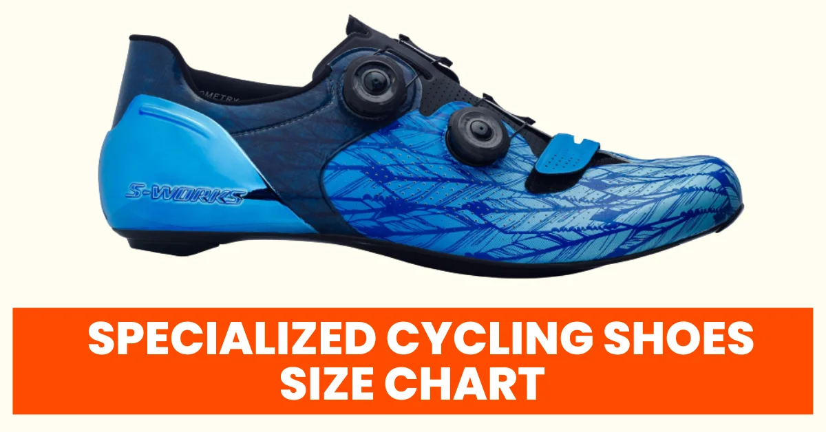 SPECIALIZED CYCLING SHOES SIZE CHART