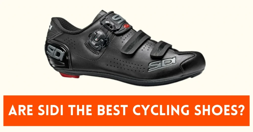 Are SIDI The Best Cycling Shoes