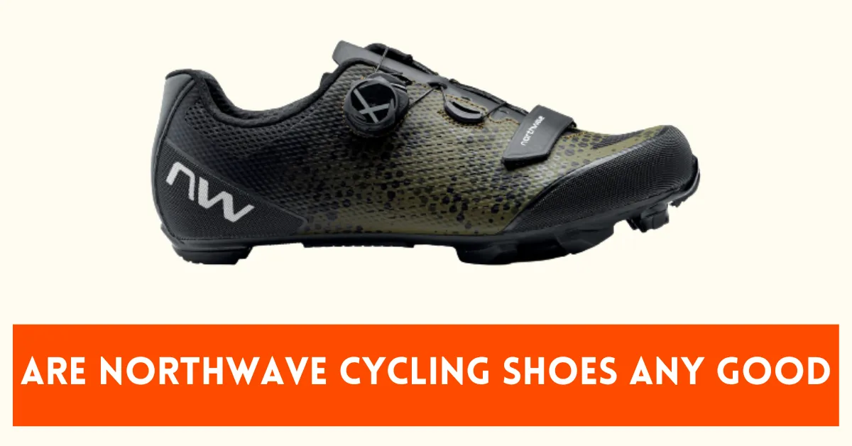Are Northwave Cycling Shoes Any Good